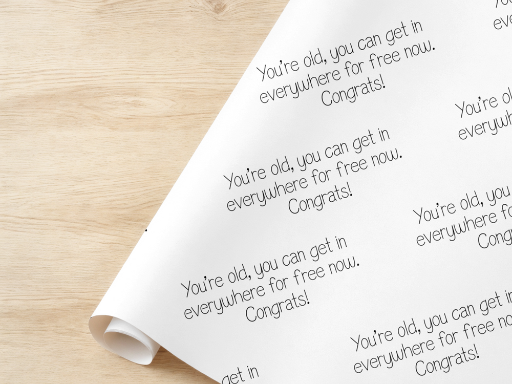 Funny Wrapping Paper You're Old Congrats