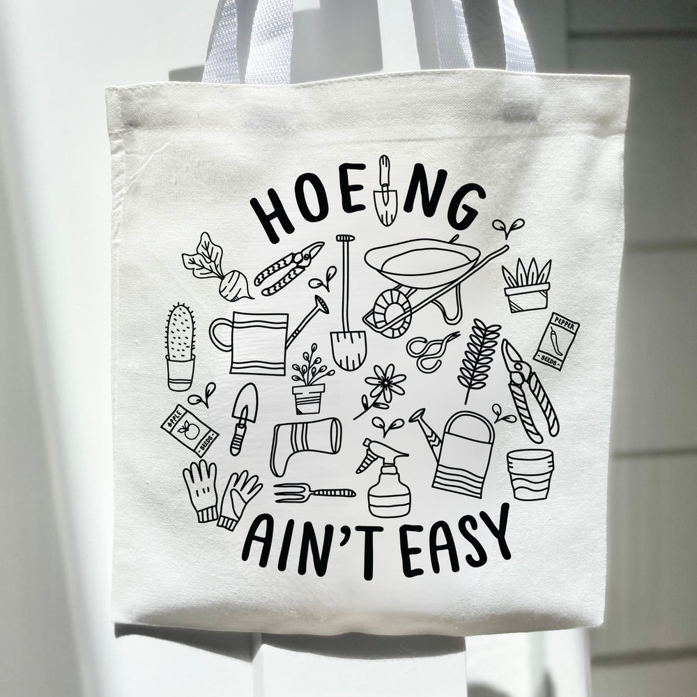 Hoeing aint easy Funny Tote Bag Gift Idea Trendy Gardener Gift Nature Eco friendly Grocery Bag Farmer Market Library Bag Plant Lover Reusabl