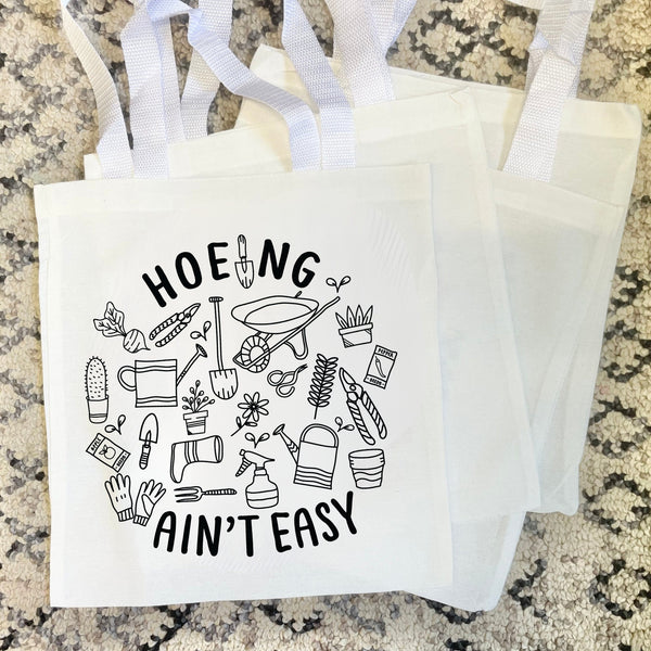 Hoeing aint easy Funny Tote Bag Gift Idea Trendy Gardener Gift Nature Eco friendly Grocery Bag Farmer Market Library Bag Plant Lover Reusabl