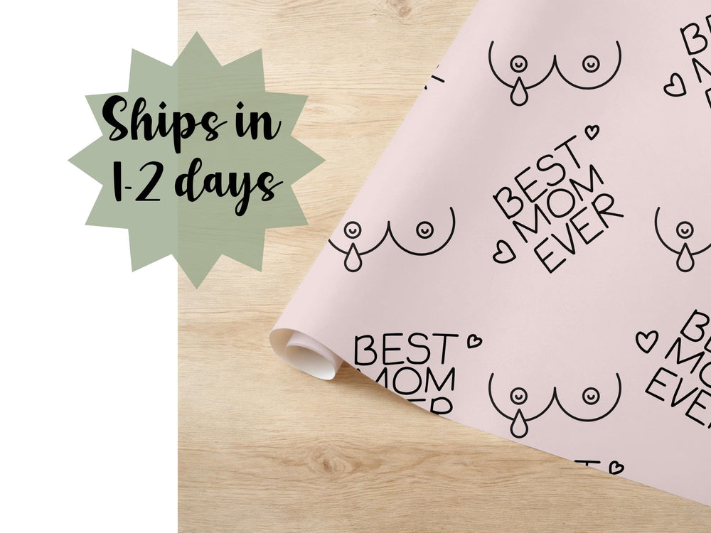 Funny Lactating Mom Gift Wrap Roll Best Mom Ever Gift Wrap Mom Birthday Mothers Day Present 3 Sizes Quirky Breast Wrap Bridal Shower idea