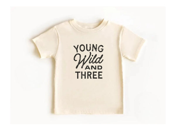 Young Wild and THREE Youth Shirt