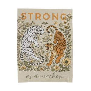 Strong As A Mother Blanket Floral Tiger Print