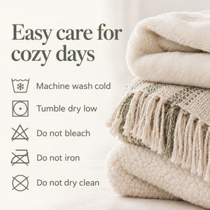Blanket care: machine wash cold, tumble dry low, do not bleach, do not iron, do not dry clean